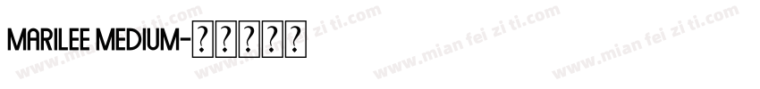 marilee Medium字体转换